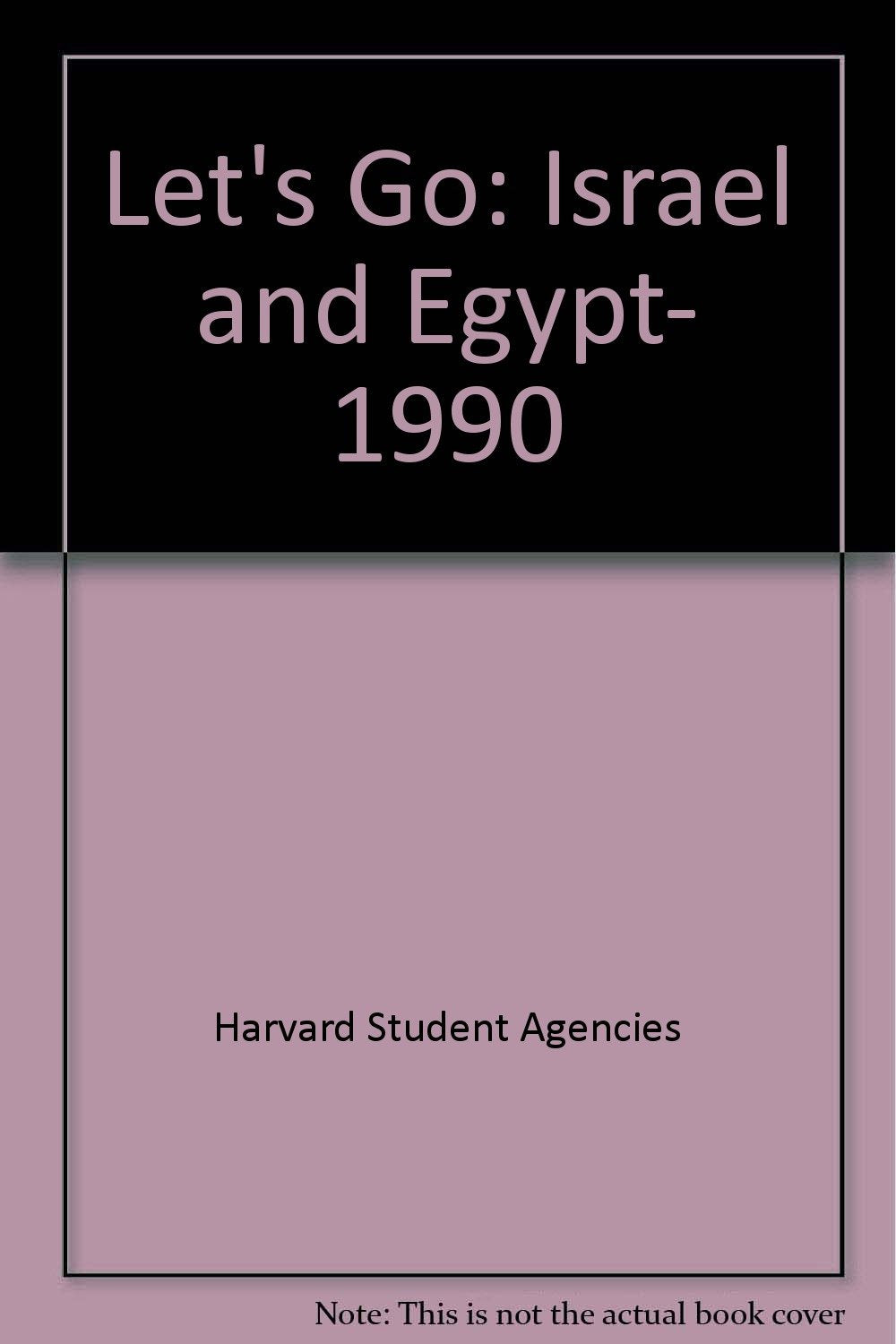 Let's Go: Israel and Egypt- 1990 Books