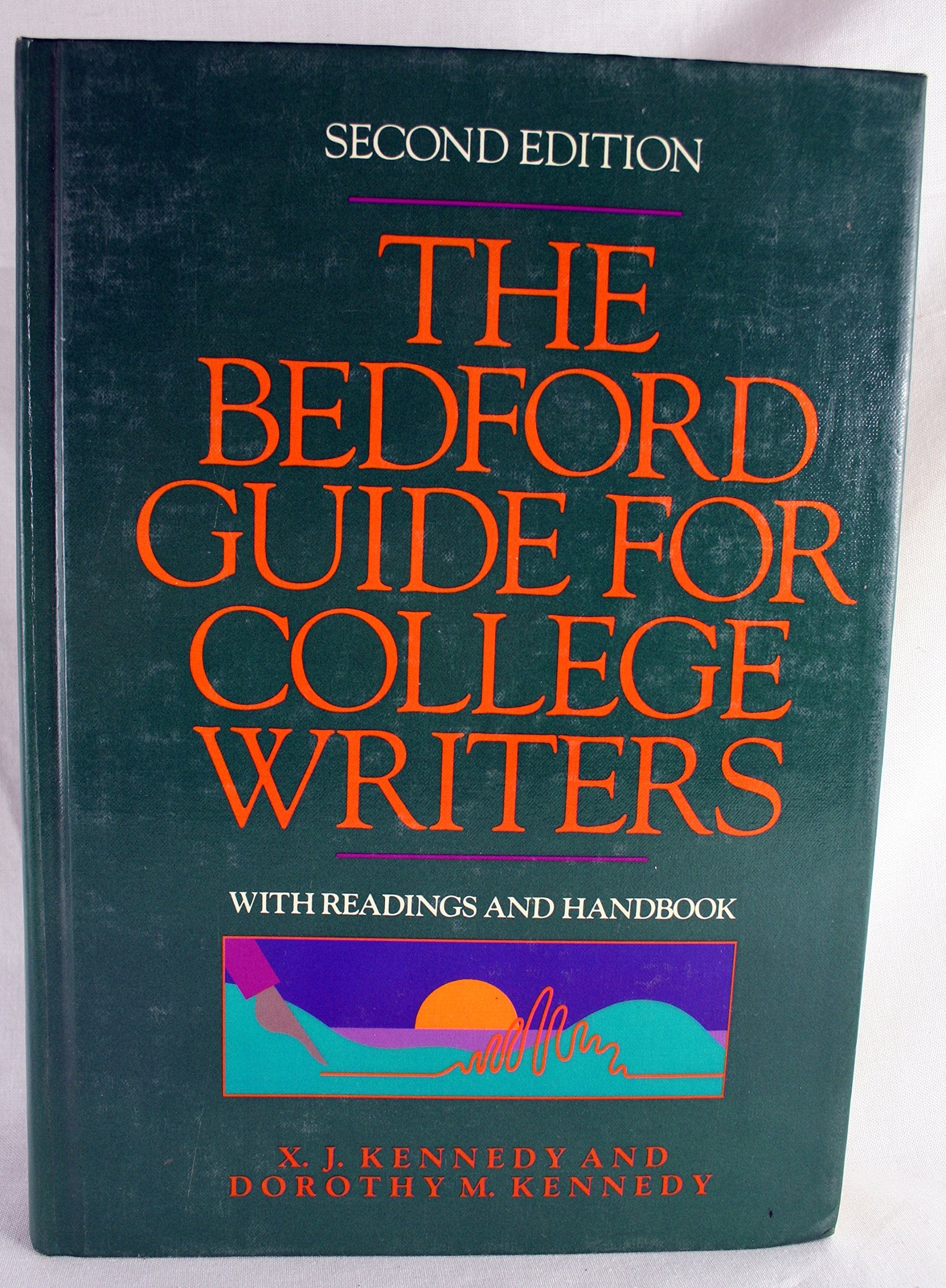 BEDFORD GUIDE FOR COLLEGE WRITERS WITH READINGS AND HANDBOOK book