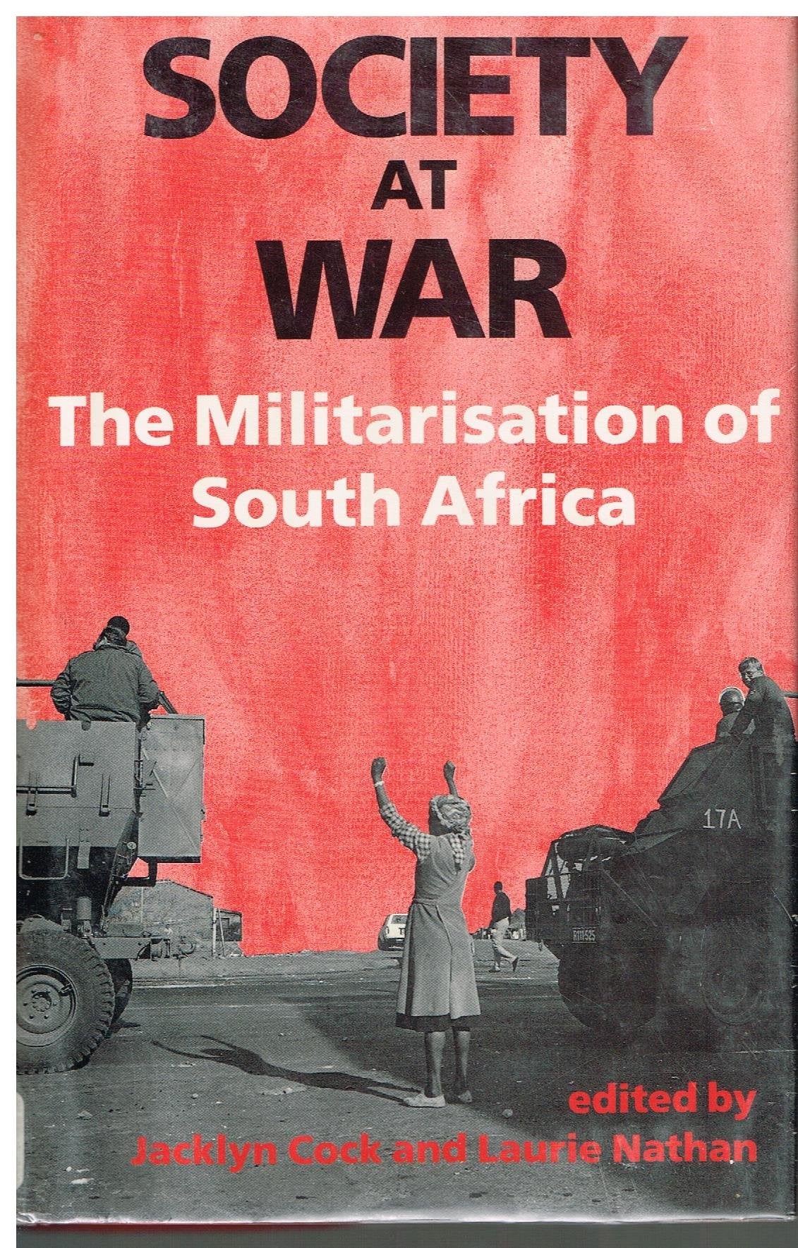 Society at War: The Militarisation of South Africa Social Sciences