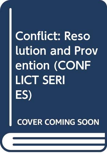 Conflict: Resolution and Provention (CONFLICT SERIES) Business, Finance & Career