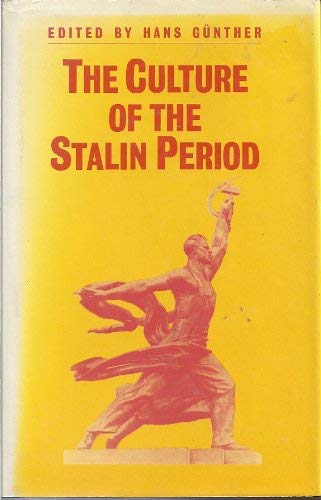 The Culture of the Stalin Period Film, Art & Culture