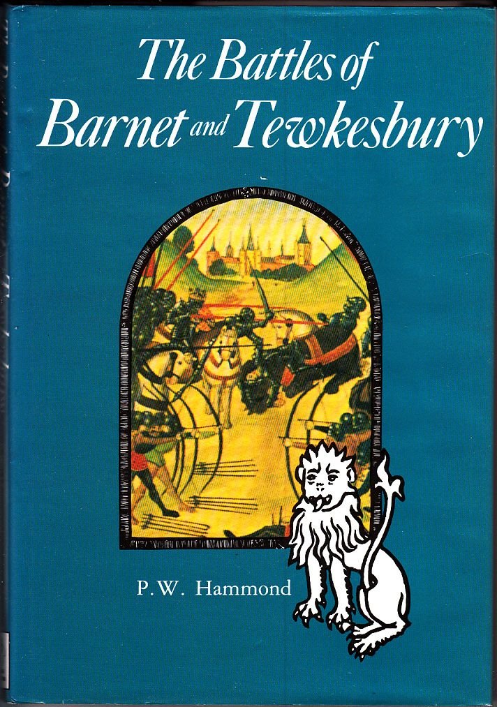 THE BATTLES OF BARNET AND TEWKESBURY Books