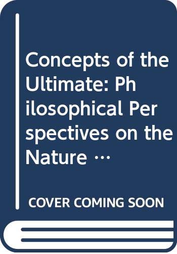 Concepts of the Ultimate: Philosophical Perspectives on the Nature of the Divine Religion & Esotericism