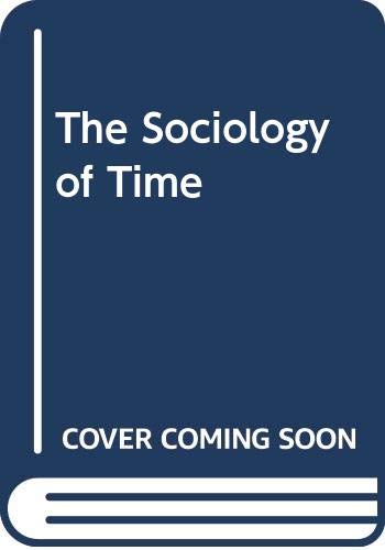 The Sociology of Time Social Sciences