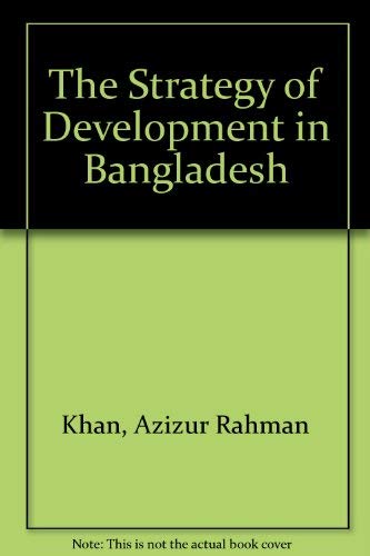 Product Image: The Strategy of Development in Bangladesh