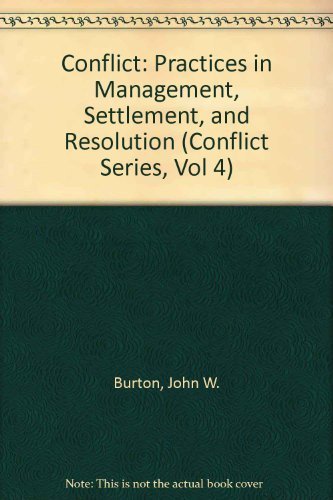 Conflict: Practices in Management, Settlement, and Resolution (Conflict Series, Vol 4) Books