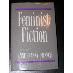 Feminist Fiction: Feminist Uses of Generic Fiction (Modern Dramatists) Contemporary literature