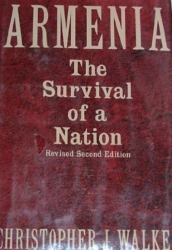 Armenia: The Survival of a Nation Politics & History