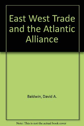 East West Trade and the Atlantic Alliance Business, Finance & Career