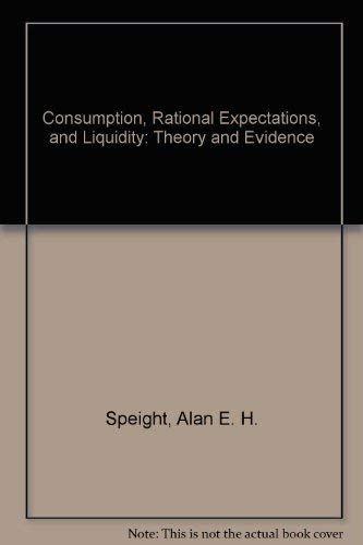 Product Image: Consumption, Rational Expectations, and Liquidity: Theory and Evidence
