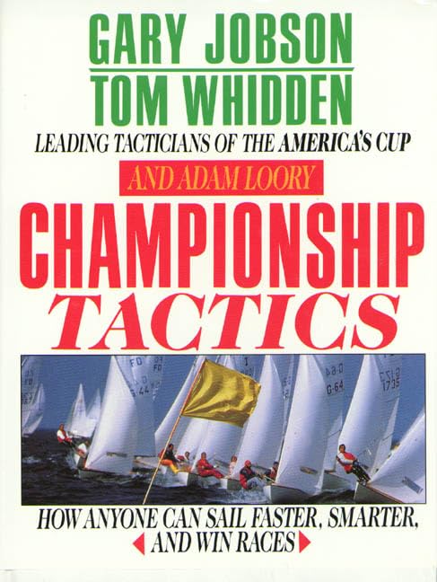 Championship Tactics: How Anyone Can Sail Faster, Smarter and Win Races book