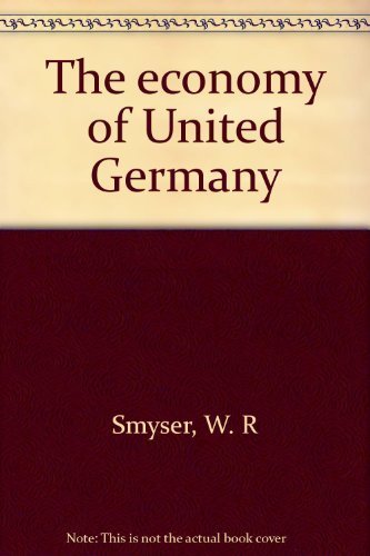 The economy of United Germany: Colossus at the crossroads Books