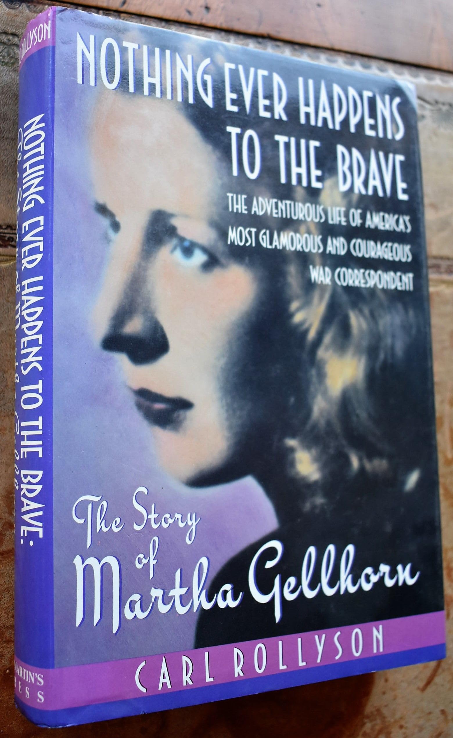 Nothing Ever Happens to the Brave: The Story of Martha Gellhorn Memories