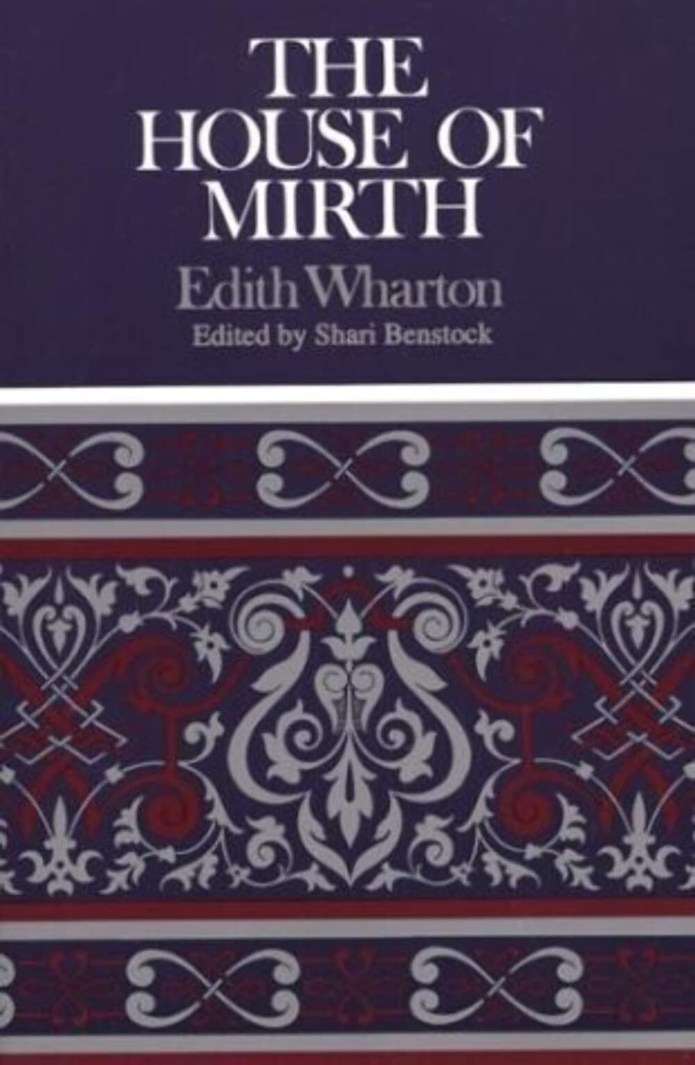 The House of Mirth: Complete, Authoritative Text With Biographical and Historical Contexts, Critical History, and Essays from Five Contemporary ... (Case Studies in Contemporary Criticism) Classics