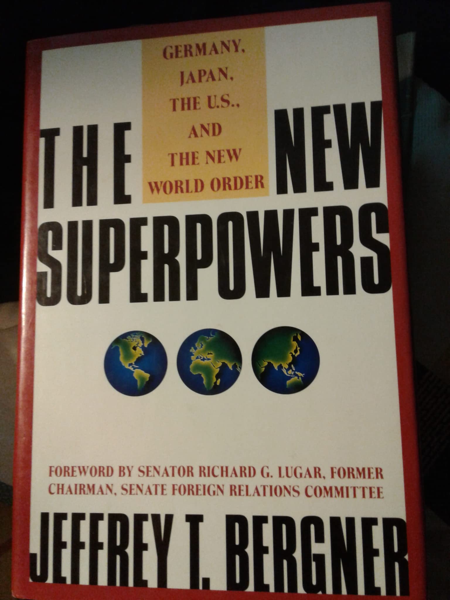 The New Superpowers: Germany, Japan, the U.S. and the New World Order Politics & History