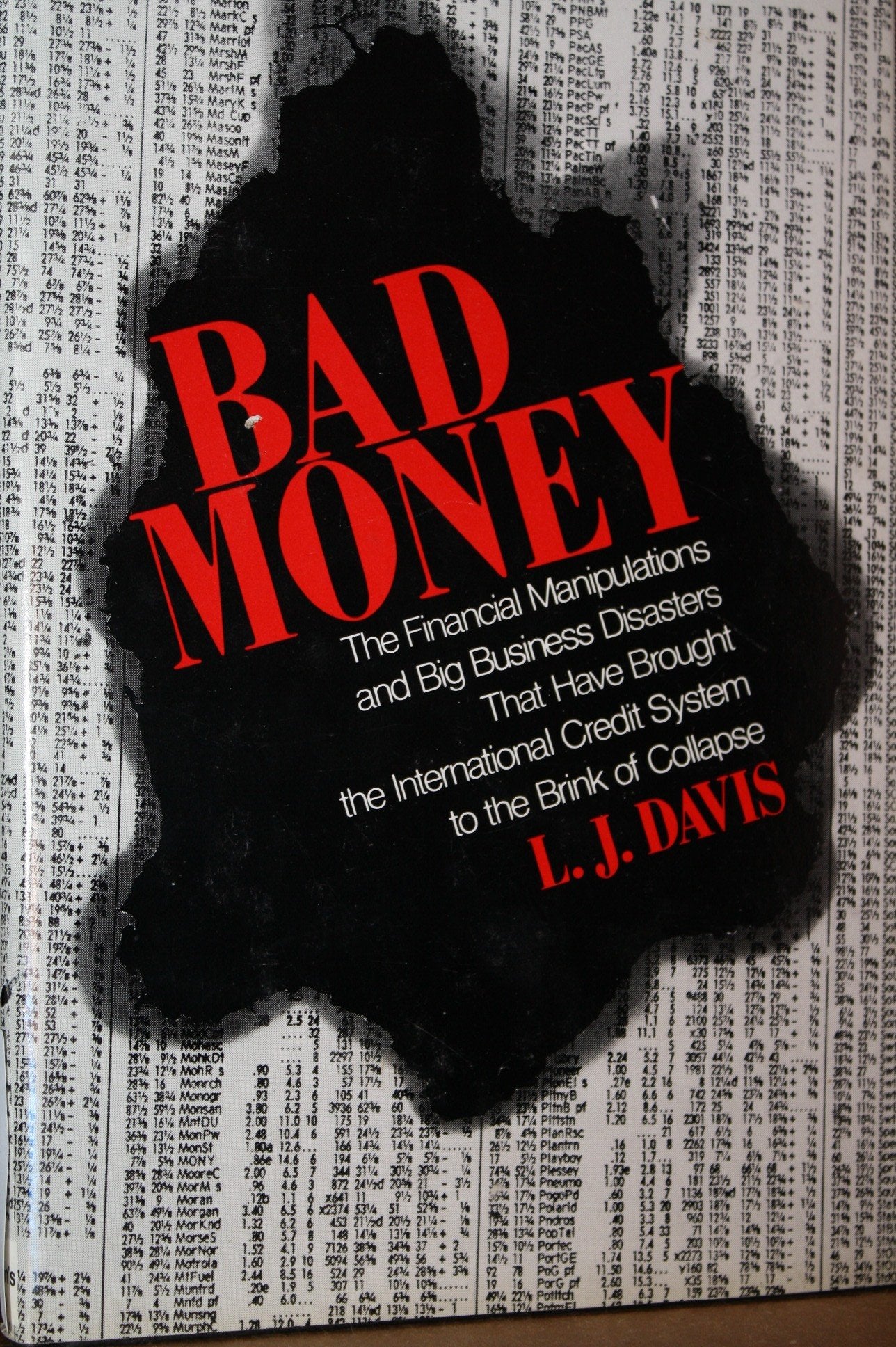 Bad Money: Big Business Disasters in the Age of a Credit Crisis Business, Finance & Career