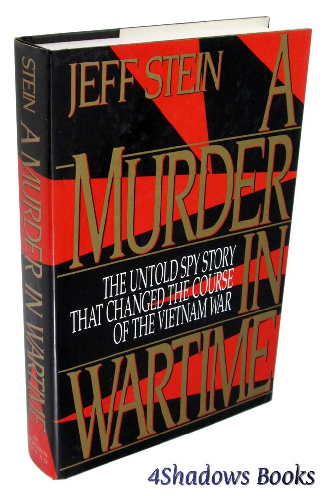 A Murder in Wartime: The Untold Spy Story That Changed the Course of the Vietnam War Law