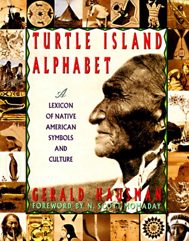 Turtle Island Alphabet: A Lexicon of Native American Symbols and Culture Social Sciences