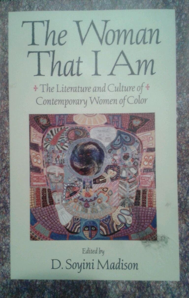 The Woman That I Am: The Literature and Culture of Contemporary Women of Color Contemporary literature Books
