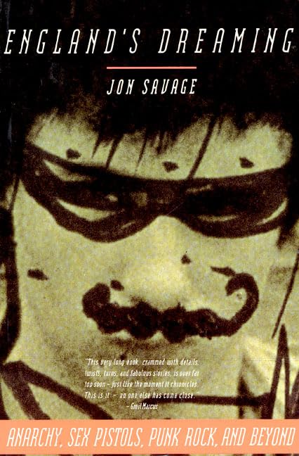 England's Dreaming: The Sex Pistols and Punk Rock Pop culture