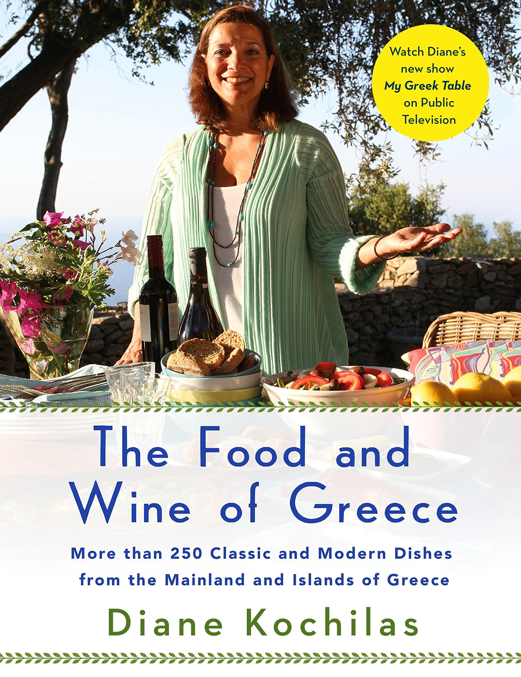 The Food and Wine of Greece Cooking & Enjoying