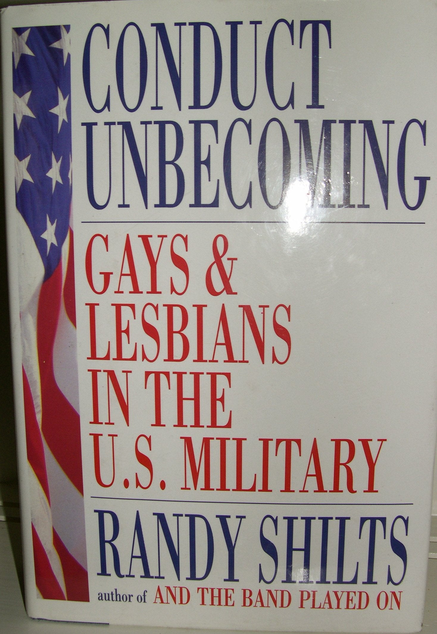Conduct Unbecoming: Lesbians and Gays in the U.S. Military Vietnam to the Persian Gulf Books