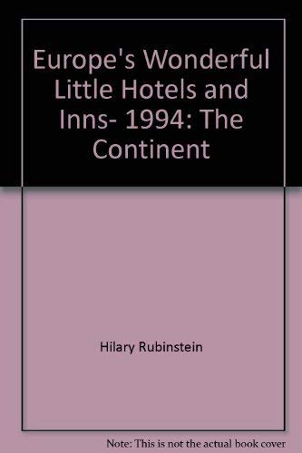 Europe's Wonderful Little Hotels and Inns, 1994: The Continent (Good Hotel Guide: Europe) Books