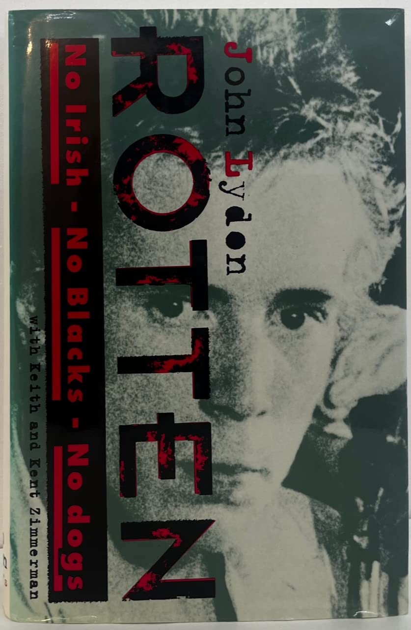 Rotten: No Irish, No Blacks, No Dogs book