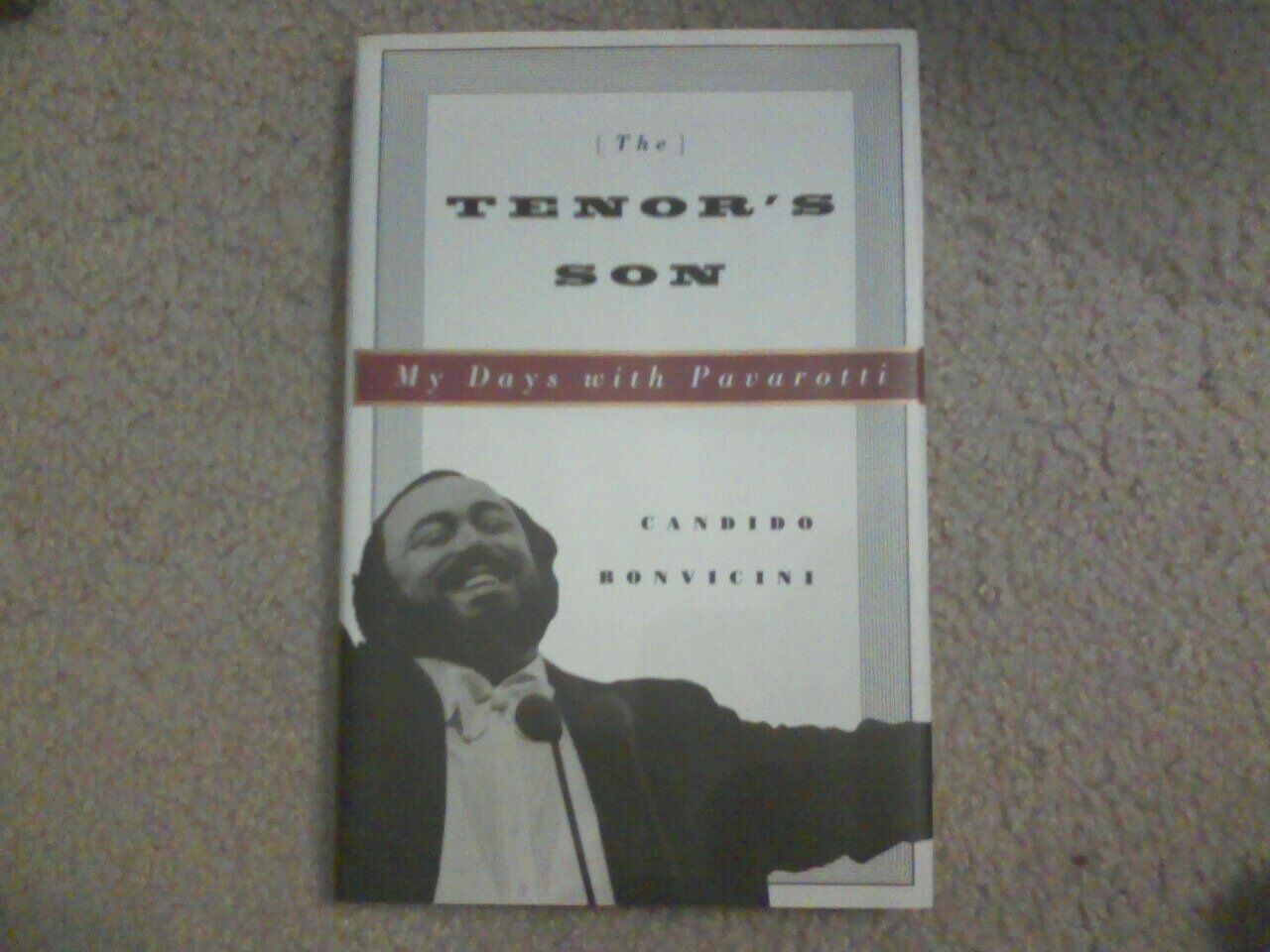 The Tenor's Son: My Days With Pavarotti Arts & Music