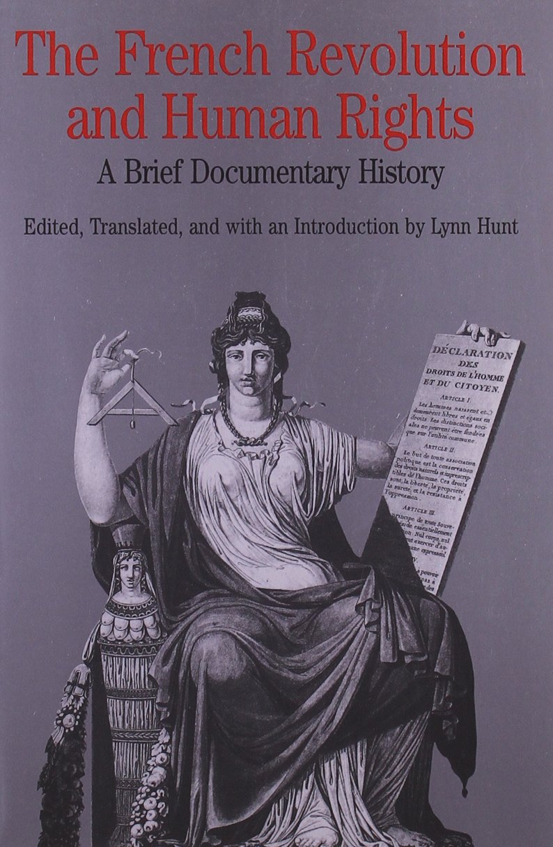 The French Revolution and Human Rights: A Brief Documentary History (The Bedford Series in History and Culture) Books