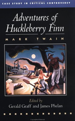Adventures of Huckleberry Finn: A Case Study in Critical Controversy (Case Studies in Contemporary Criticism) Contemporary literature