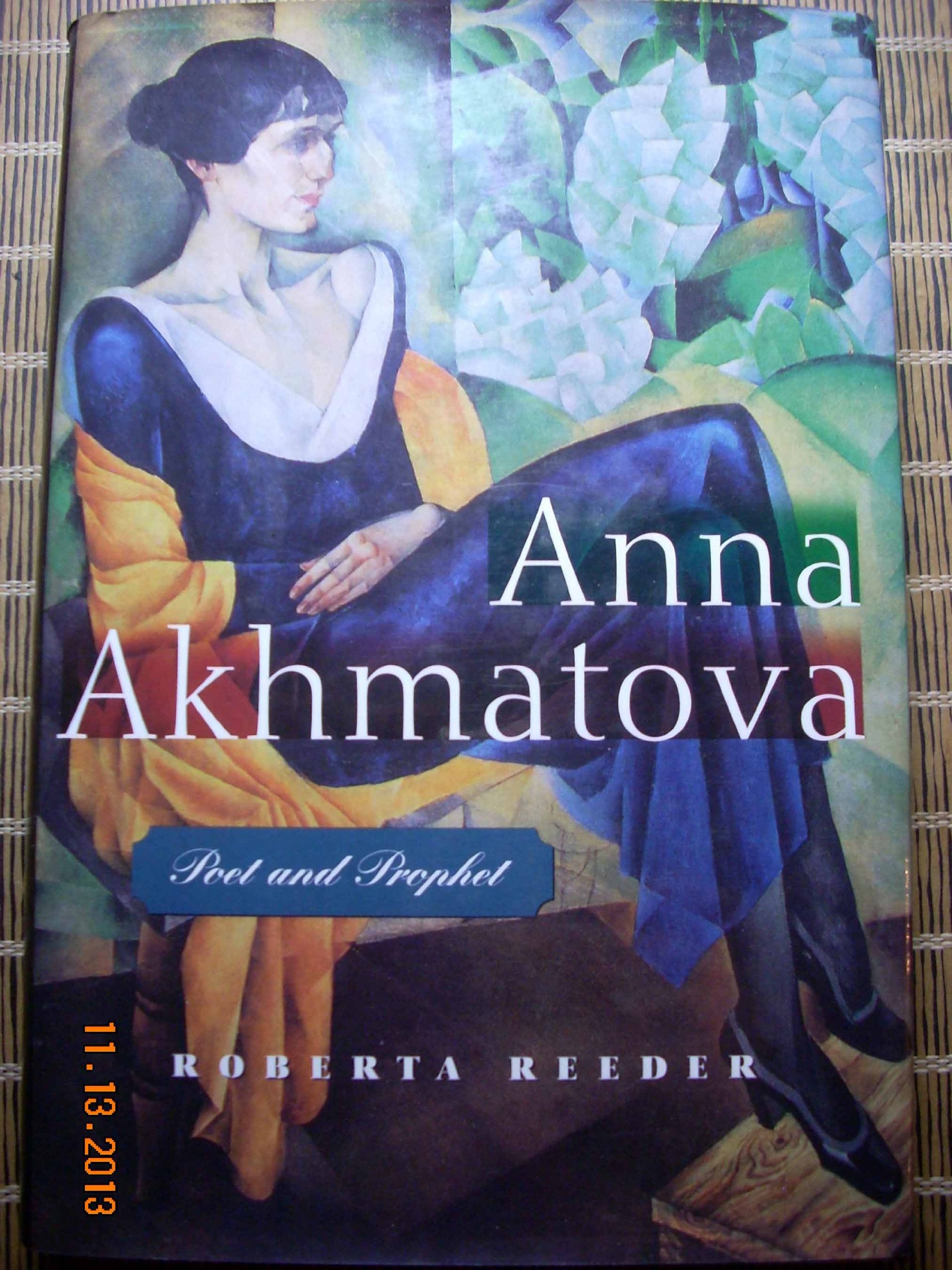Anna Akhmatova: Poet and Prophet Contemporary literature