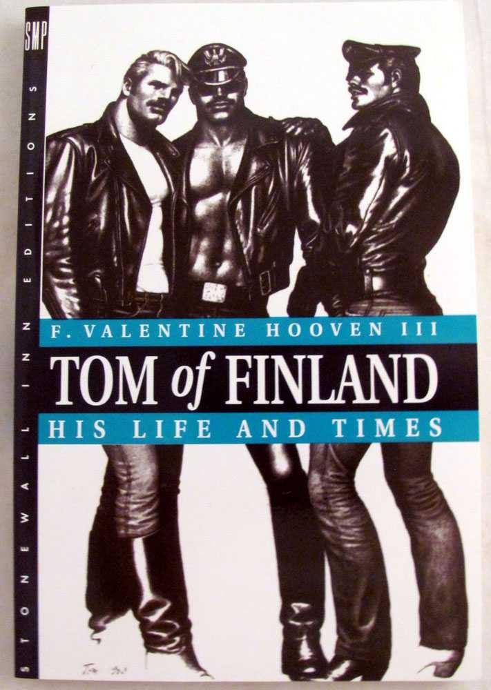 Tom of Finland: His Life and Times book