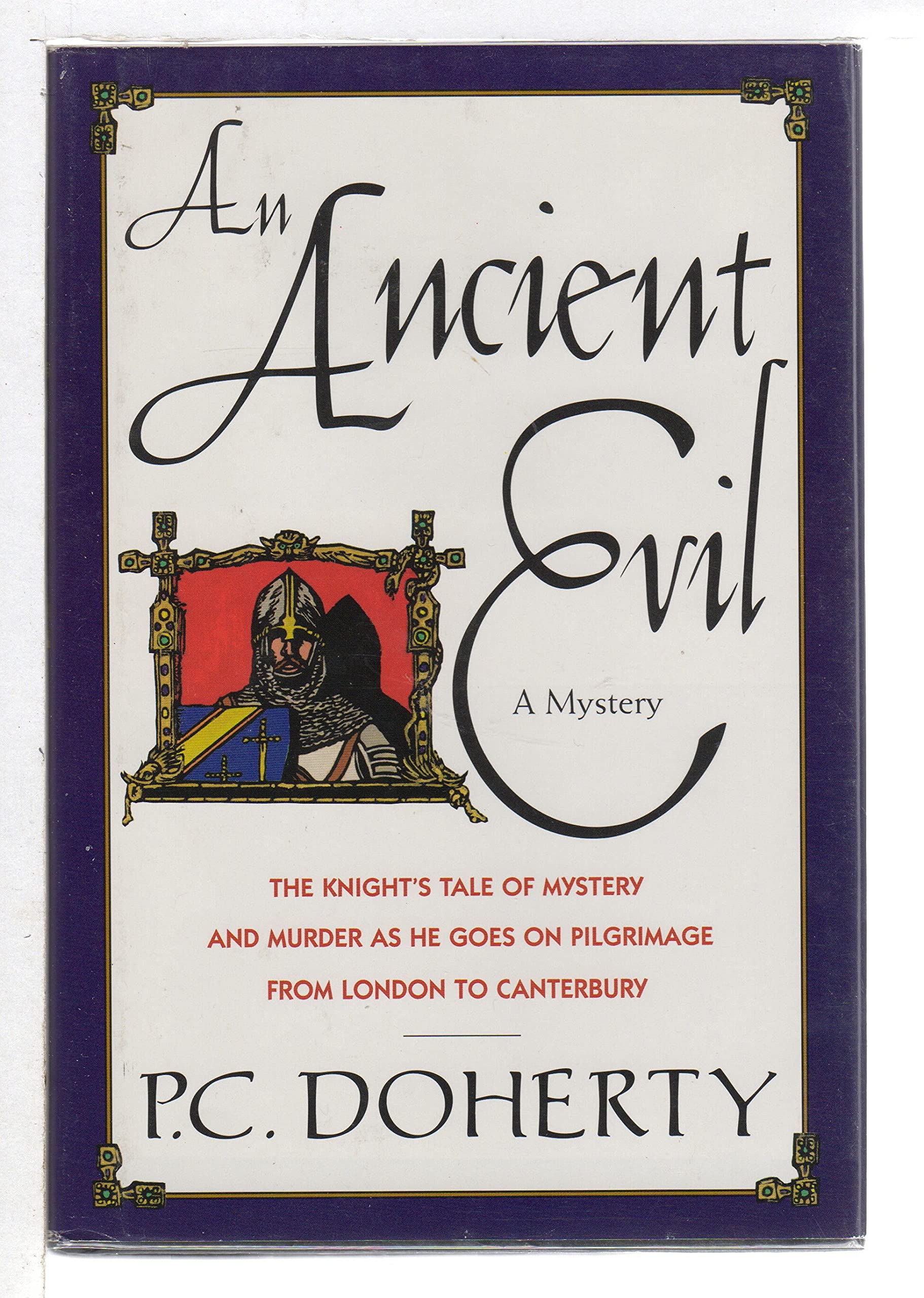 An Ancient Evil: The Knight's Tale of Mystery and Murder As He Goes on Pilgrimage from London to Canterbury book