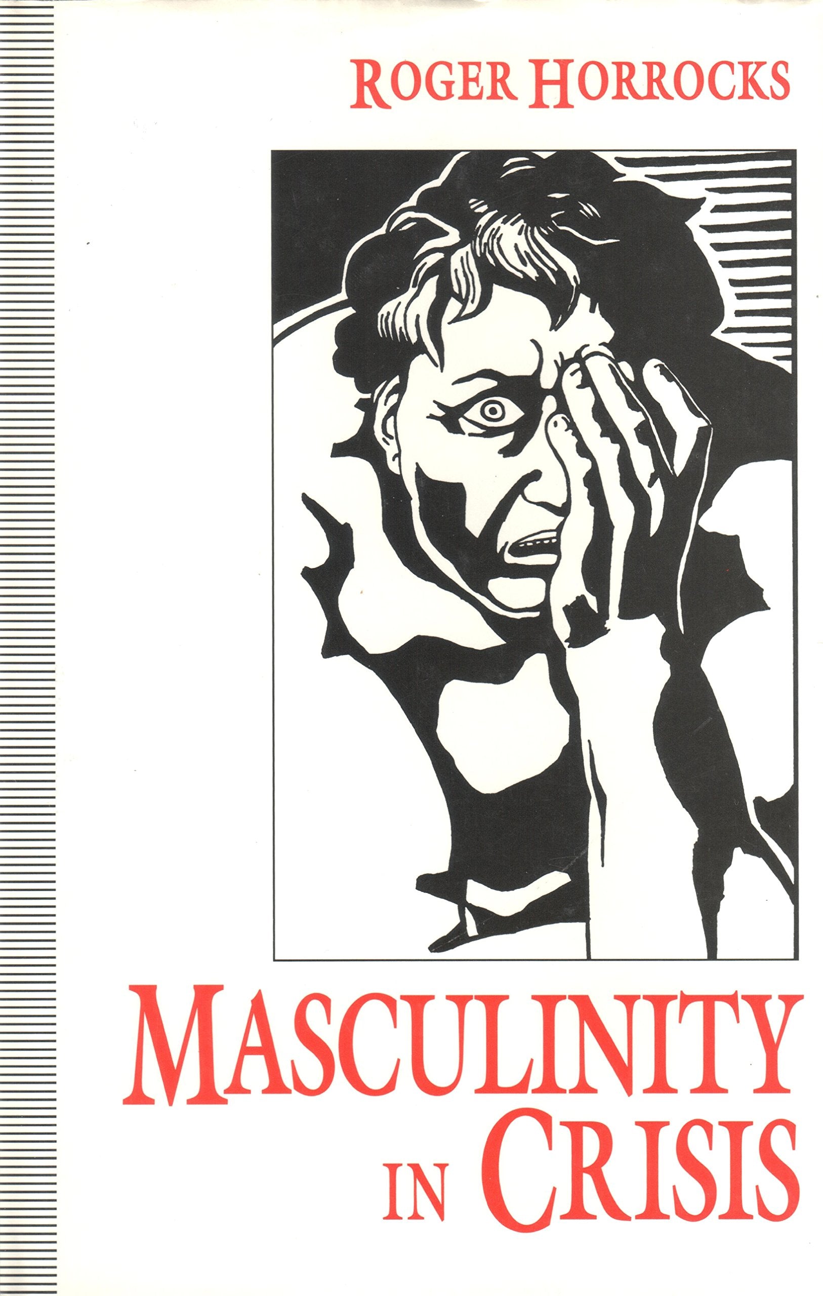 Masculinity in Crisis: Myths, Fantasies and Realities Social Sciences