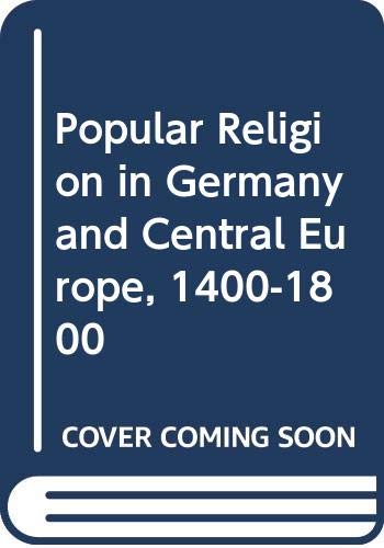 Popular Religion in Germany and Central Europe, 1400-1800 Philosophy