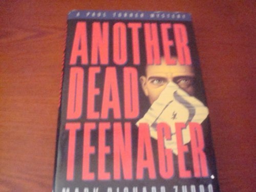 Another Dead Teenager: A Paul Turner Mystery Detective & CSI