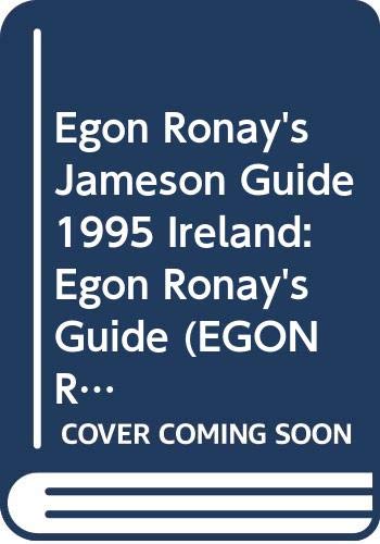 Egon Ronay's Jameson Guide 1995 Ireland: Egon Ronay's Guide (EGON RONAY'S GUIDE: IRELAND) Travel