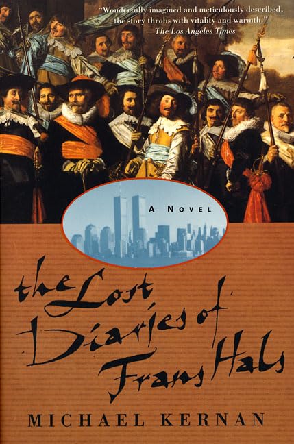 The Lost Diaries of Frans Hals: A Novel book