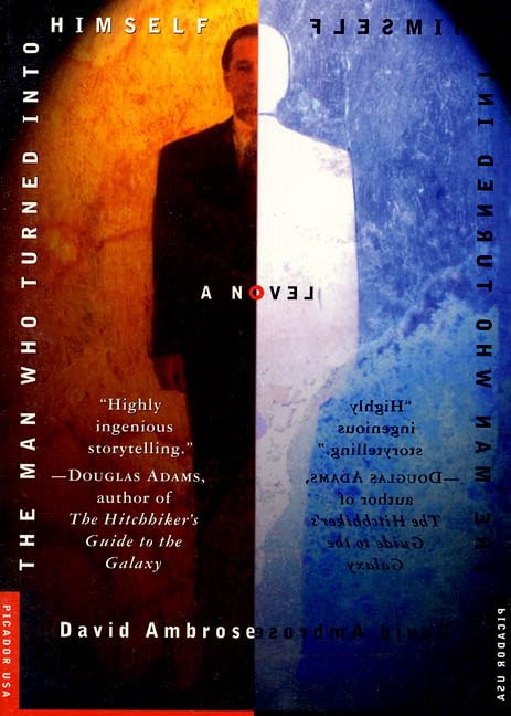 The Man Who Turned into Himself (Picador Fiction) Action & Adventure