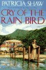Cry of the Rain Bird book