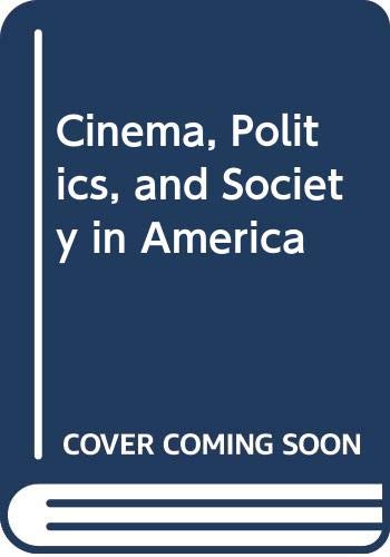 Cinema, Politics, and Society in America Social Sciences