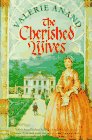 The Cherished Wives (Bridges over Time/Valerie Anand, Bk 5) Contemporary literature