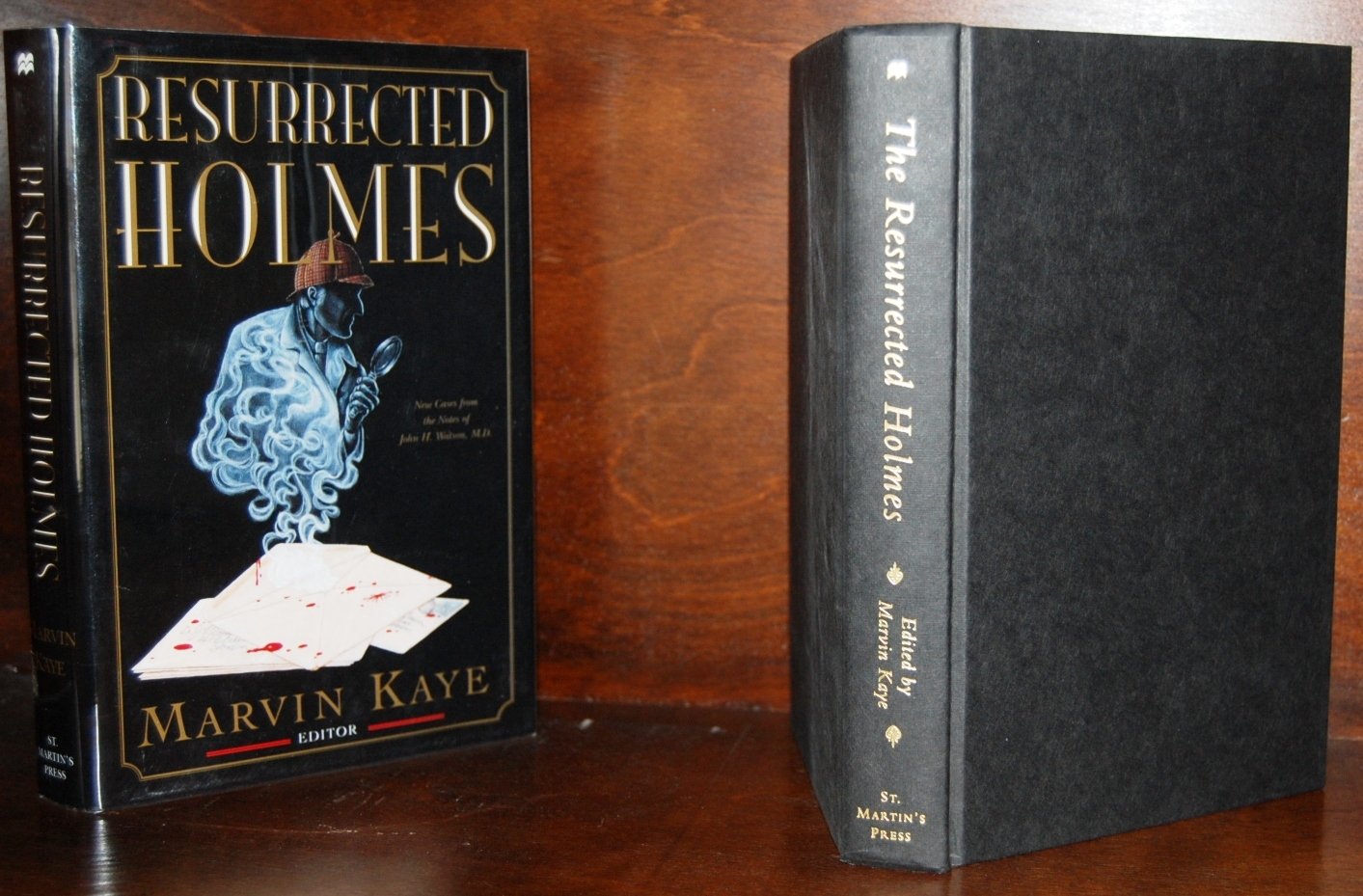 The Resurrected Holmes: New Cases from the Notes of John H. Watson, M.D Detective & CSI