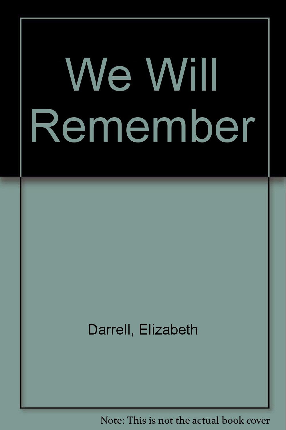 We Will Remember Historical Fiction