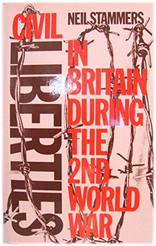 Civil Liberties in Britain During the 2nd World War: A Political Study Books
