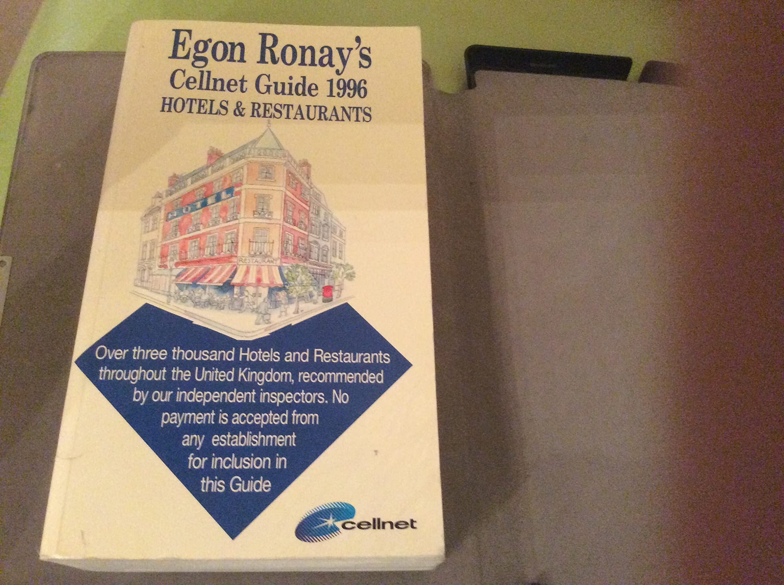 Egon Ronay's Cellnet Guide 1996: Hotels and Restaurants (EGON RONAY'S GUIDE UNITED KINGDOM HOTELS AND RESTAURANTS) Travel Guides