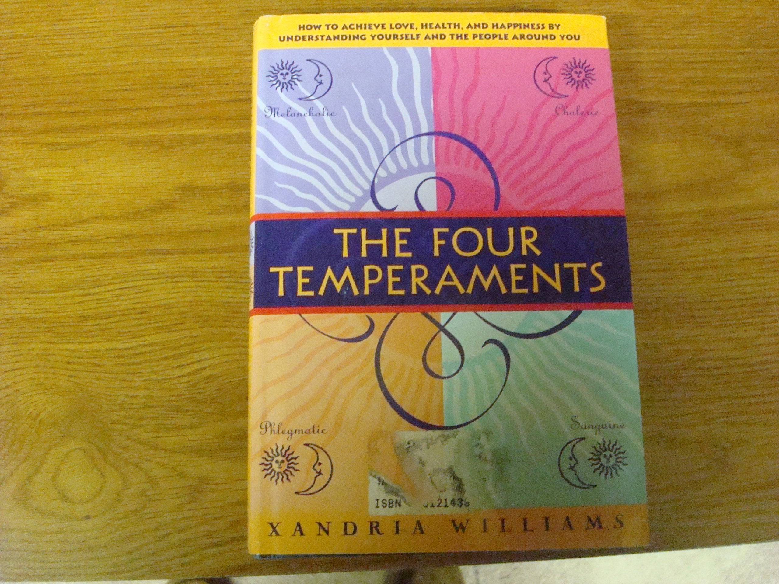 The Four Temperaments: How to Achieve Love, Health, and Happiness by Understanding Yourself and the People Around You Lifestyle