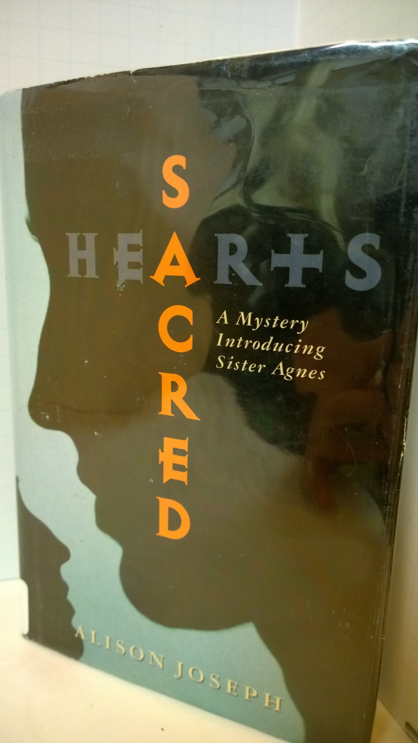 Sacred Hearts: A Mystery Introducing Sister Agnes Detective & CSI
