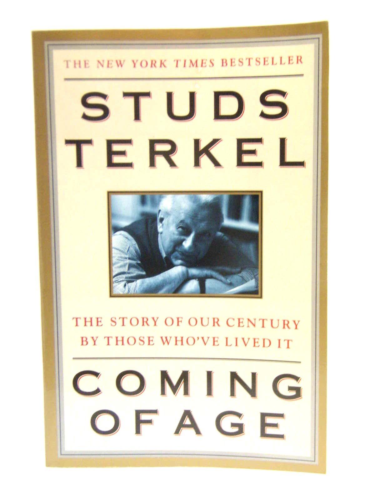Coming of Age: The Story of Our Century by Those Who'Ve Lived It book